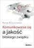 Komunikowanie się a jakość bliskiego związku 