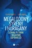 Megalodony, syreny i huragany 