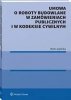 Umowa o roboty budowlane w zamówieniach publicznych i w kodeksie cywilnym 