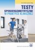 Testy spiroergometryczne w praktyce klinicznej 