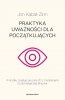 Praktyka uważności dla początkujących 
