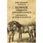Słownik terminów hipologicznych używanych w Polsce XVI-XVII w 