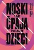 Noski. Tak ćpają polskie dzieci 