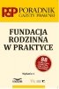 Fundacja rodzinna w praktyce 