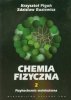 Chemia fizyczna Tom 2 Fizykochemia molekularna 