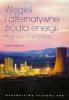 Węgiel i alternatywne źródła energii 