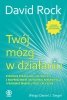 Twój mózg w działaniu 