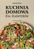 Kuchnia domowa dla diabetyków 
