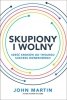 Skupiony i wolny 