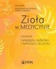 Zioła w Medycynie. Choroby narządu wzroku i narządu słuchu 