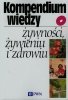 Kompendium wiedzy o żywności żywieniu i zdrowiu 