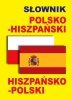 Słownik polsko-hiszpański hiszpańsko-polski 