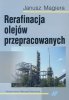 Rerafinacja olejów przepracowanych 