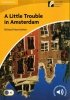A Little Trouble in Amsterdam 2 Elementary/Lower-int<br />ermediate 