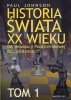 Historia świata XX wieku Tom 1 