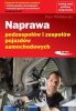 Naprawa podzespołów i zespołów pojazdów samochodowych 