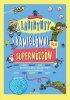 Labirynty i łamigłówki dla supermózgów 