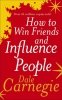 How to Win Friends and Influence People 