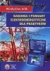 Badania i pomiary elektroenergetyczne dla praktyków 