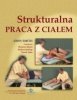 Strukturalna praca z ciałem 