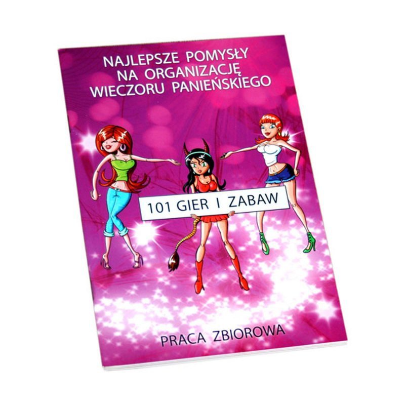 Gra Książeczka 101 Gier i Zabaw na Wieczór Panieński