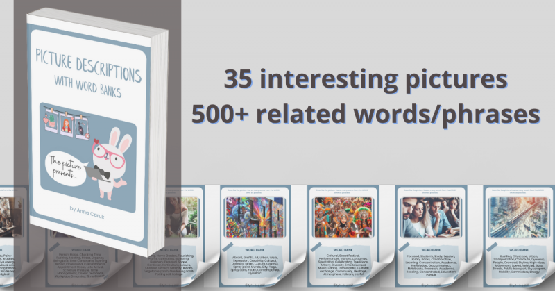 35 PICTURE DESCRIPTIONS WITH VOCAB BANKS | B1/B2