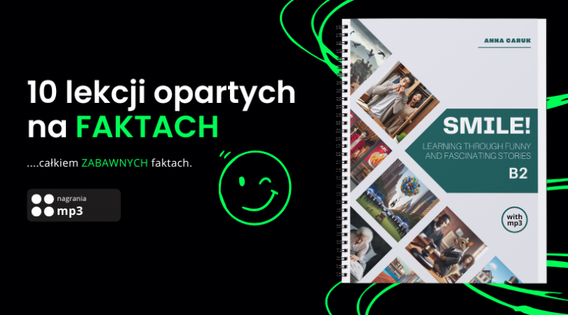 Smile B2 10 Zabawnych Lekcji Opartych Na FAKTACH