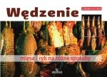 Wędzenie Mięsa i Ryb na Różne Sposoby – Książka, Przepisy, Porady