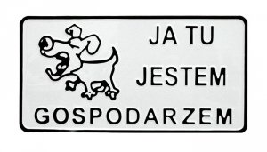 TABLICA 15*29CM JA TU JESTEM GOSPODARZEM