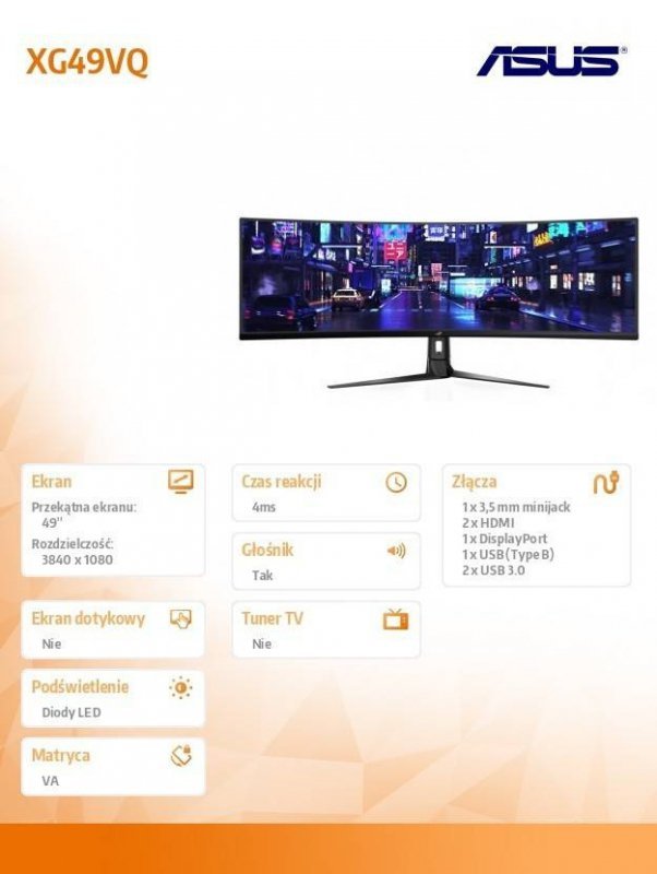 ASUS MONITOR 49 XG49VQ VA 32:9 (3840 X 1080) ROG STRIX 144HZ 4MS 1200NIT 125% SRGB HDR400 HDMI DP USB B 2XUSB3.0 GŁOŚNIK