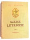 SZKICE LITERACKIE TOM II - Henryk Sienkiewicz 1951