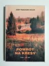 POWRÓT NA KRESY CZĘŚĆ I ROK 1920 - Józef Franciszek Wójcik 