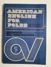 AMERICAN ENGLISH FOR POLES KURS AUDIOWIZUALNY CZĘŚĆ I 1984