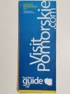 VISIT POMORSKIE. YOUR FREE GUIDE JESIEŃ/ZIMA 2014 