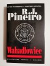 WAHADŁOWIEC - R. J. Pinero 1999