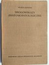 DROGOWSKAZY ANATOMOPATOLOGICZNE 1962