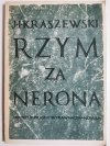 RZYM ZA NERONA - Józef Ignacy Kraszewski 1987