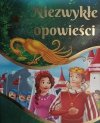 NIEZWYKŁE OPOWIEŚCI