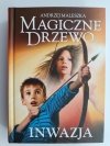 MAGICZNE DRZEWO. INWAZJA - Andrzej Maleszka