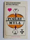 POZERY MYLĄ - Włodzimierz Scisłowski 1973