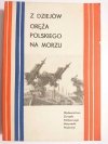 Z DZIEJÓW ORĘŻA POLSKIEGO NA MORZU 1982