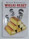 WIELKI RESET - Willem Middelkoop