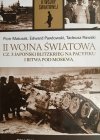 B.II.W.Ś. TOM 21. II WOJNA ŚWIATOWA CZ. 3 JAPOŃSKI BLITZKRIEG NA PACYFIKU I BITWA POD MOSKWĄ - Piotr Matusak