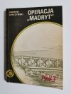 ŻÓŁTY TYGRYS: OPERACJA MADRYT - Andrzej Jurczyński 1989
