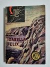 ŻÓŁTY TYGRYS: IZABELLA FELIX - Stanisław Lewicki 1971