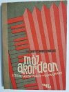 MÓJ AKORDEON. 75 PIEŚNI I TAŃCÓW POLSKICH W ŁATWYM UKŁADZIE 1964