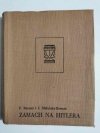 ZAMACH NA HITLERA - Franciszek Bernaś 1969