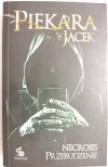 NECROSIS PRZEBUDZENIE - Jacek Piekara 2010