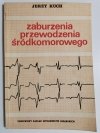 ZABURZENIA PRZEWODZENIA ŚRÓDKOMOROWEGO - Jerzy Kuch 1979