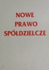 NOWE PRAWO SPÓŁDZIELCZE